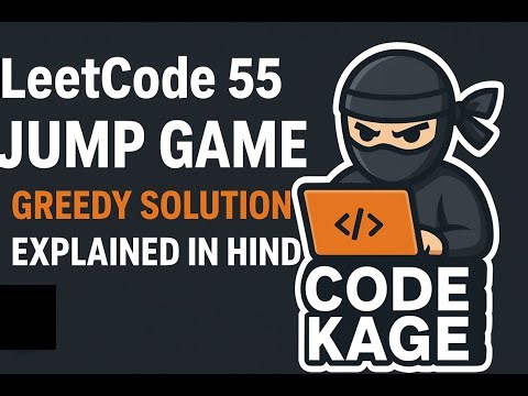 LeetCode 55 | Jump Game | Greedy Solution Explained in Hindi