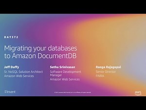 AWS re:Invent 2019: Migrating your databases to Amazon DocumentDB (DAT372)