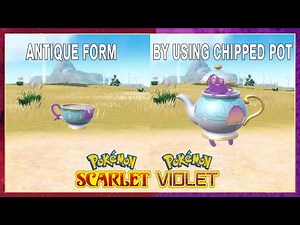 Pokemon Scarlet & Violet How To Evolve Sinistea Into Polteageist & Forms
