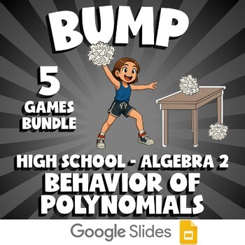 5 BUMP Math Games - Behavior of Polynomials - Algebra 2 No Prep Review