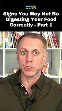 Signs You May Not Be Digesting Your Food Correctly Part 1