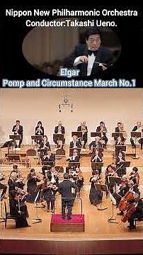 Elgar:Pomp and Circumstance March No. 1 エルガー ／ 行進曲 威風堂々 第１番