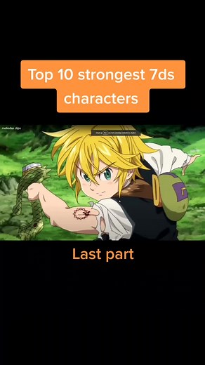 Top 10 strongest Seven Deadly Sins characters. #fy #foryou #7ds #SevenDeadlySins #Arthur #Meliodas #Zeldris