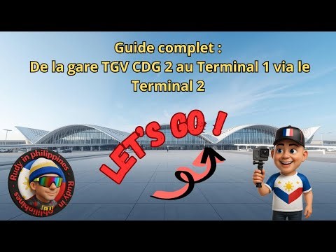 Complete guide: From TGV CDG 2 to Terminal 1 via Terminal 2 ✈️🇫🇷