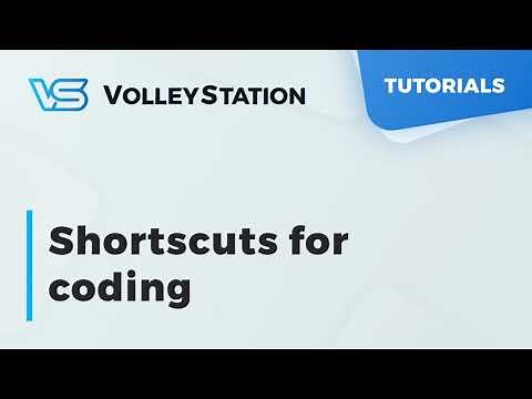 VolleyStation - Tutorial Series - Ep.3 Shortcuts for coding