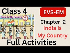 Class 4 EVS- EM chapter 2 India is My country explanation and full Activities #class4 #class4evs