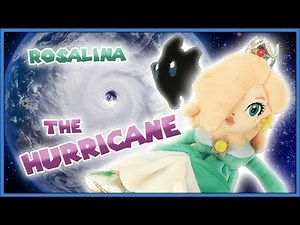 Rosalina - The Hurricane