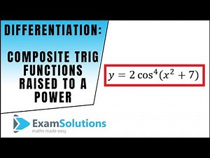 How to differentiate Composite Trig. functions raised to a power (part 1) : ExamSolutions