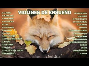 *** VIOLINES DE ENSUEÑO - GRANDES EXITOS ***