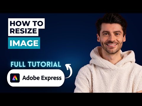 How to Resize an Image in Adobe Express [2026 Full Guide]