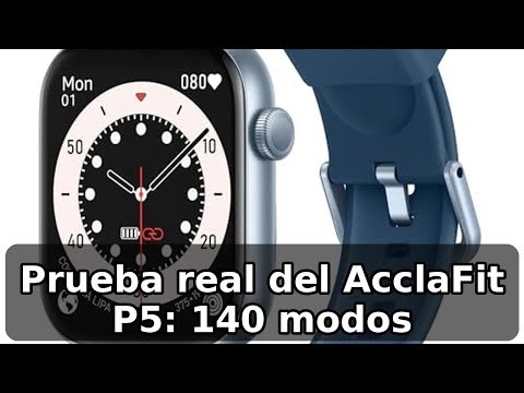 Review completa del AcclaFit P5: smartwatch con llamadas Bluetooth y salud 24/7