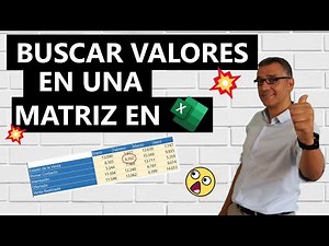 Buscar valores en una matriz de Excel