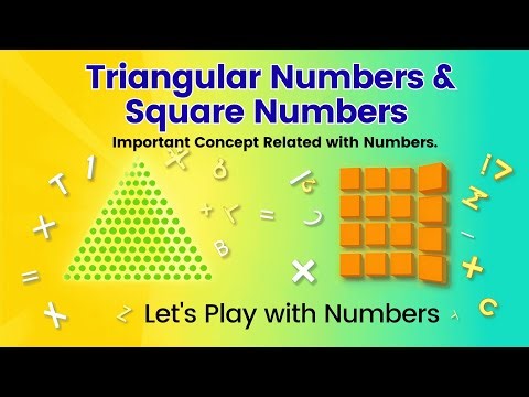 Triangular Numbers & Square Numbers | Play with Numbers | Maths Fun for Students | #maths