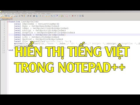 Chỉnh hiển thị Tiềng Việt cho Notepad++ khi dev JX1