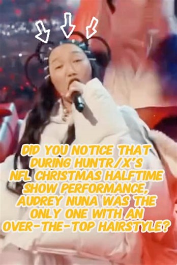 Did You Notice That During HUNTR/X's NFL Christmas Halftime Show Performance, Audrey Nuna Was the Only One With an Over-the-Top Hairstyle? Few Realized She Made Three Major Efforts to Become the Biggest Winner.#celebrity #nfl #merrychristmas #huntrx #audreynuna