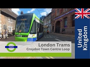 London Trams - Croydon Town Centre Loop