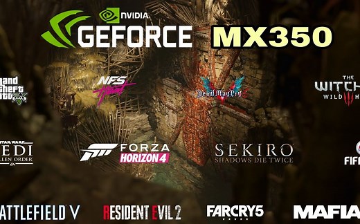 Nvidia GeForce MX350 数十款3A大作测评~
