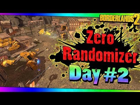 Borderlands 2 | Zero Super Randomizer | Day #2
