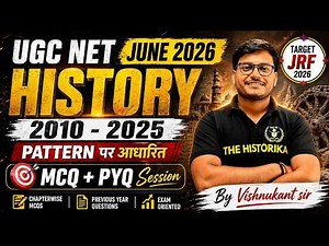 UGC NET June 2026 History MCQs & PYQs | Class 03 | Complete Practice Session | The Historika