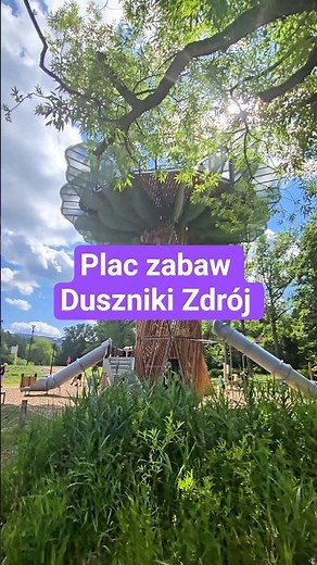 czy to najlepszy plac zabaw w Polsce? Duszniki Zdrój
