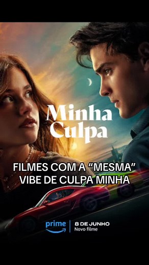Filmes com a Mesma Vibe de Minha Culpa