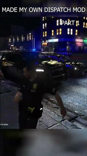 Made a Better Dispatch Mod for GTA 5 LSPDFR - BlueLine Dispatch Part 1 #gta #lspdfr #roleplay