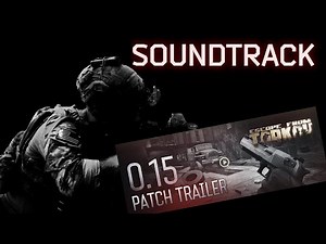 TRAILER SOUNDTRACK EXTENDED 0.15 PATCH - Escape from Tarkov