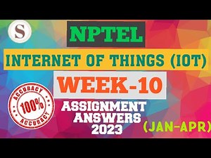 Introduction to Internet of Things|| WEEK-10 Quiz assignment Answers 2023||NPTEL||IoT||#SKumarEdu
