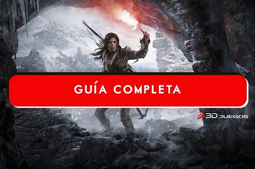 Guía Rise of the Tomb Raider con todos los trucos, secretos y consejos para completar el juego al 100%