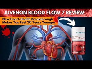 Juvenon BloodFlow 7 Reviews - Does juvenon work? Juvenon side effects