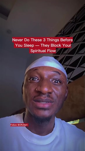 3 Mistakes Blocking Your Spiritual Flow at Night