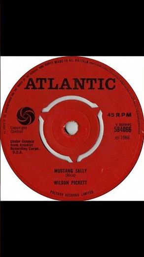 Wilson Pickett - Mustang Sally - UK Atlantic Records released 1966