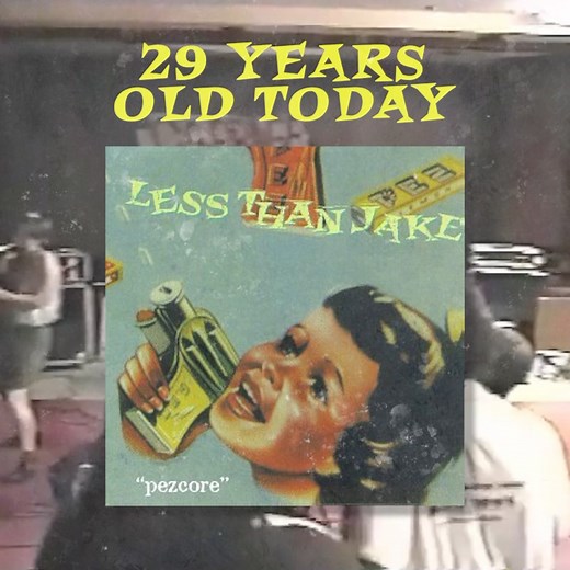 PEZCORE IS 29 YEARS OLD TODAY. Where the hell does the time go?! Celebrate with us today by giving this classic a spin.Do you have a favorite track? | Less Than Jake
