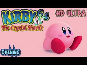 Kirby 64: The Crystal Shards: Opening HD