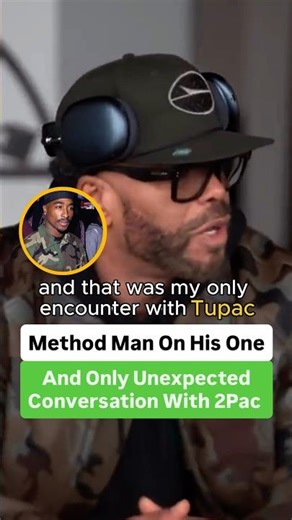 Method Man On His One And Only Unexpected Conversation With 2Pac