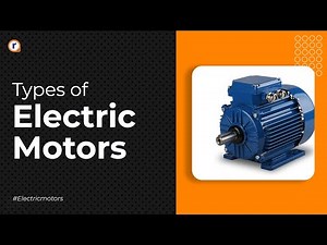 Types of Electric Motors! | AC & DC Motor | Servo & Stepper Motor!