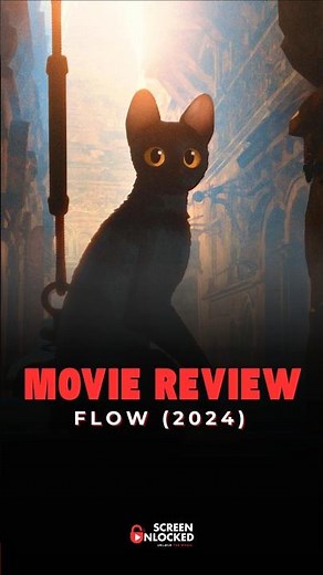 Flow (2024) Redefines Animated Storytelling #FlowMovie
