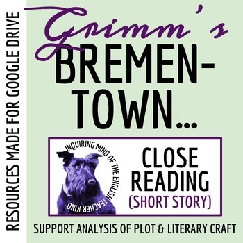 "Bremen Town Musicians" Close Reading Worksheet | Grimm's Fairy Tale | Google