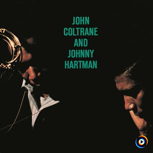John Coltrane & Johnny Hartman | Lyrics, Song Meanings & Music Videos