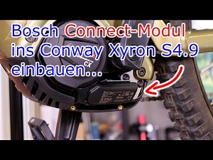Bosch Connect Modul ins Conway Xyron S4.9 einbauen!