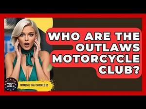Who Are The Outlaws Motorcycle Club? - Moments That Shocked Us