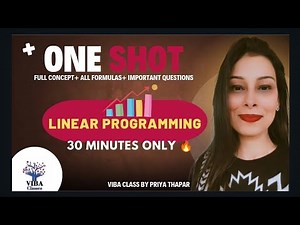 🔥 One Shot Video - LPP ||Class -12, Maths||Full Concept + All Formulas+ Important Questions