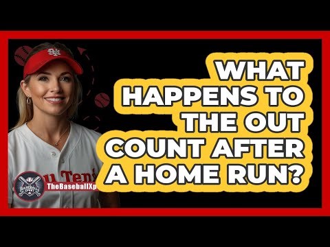 What Happens To The Out Count After A Home Run?