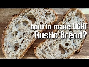 LIGHT RUSTIC BREAD. HOW TO MAKE | by JoyRideCoffee