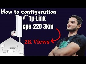 Step-by-Step Configuration Guide for TP-Link CPE220 in Bridge to Client Mode