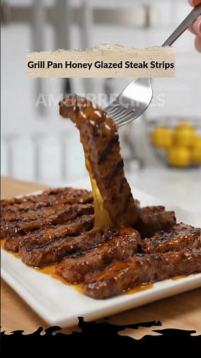 Grill Pan Honey Glazed Steak Strips