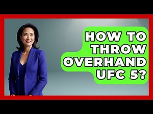How To Throw Overhand UFC 5? - Knock Out Reels