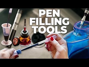 Tools For Easily Filling Your Fountain Pen