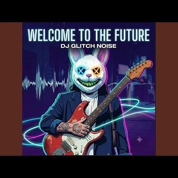 Welcome to the Future