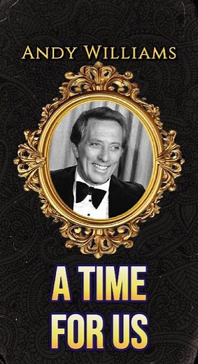 A Time For Us (Romeo & Juliet) - Andy Williams | Nostalgic Love Songs #shorts